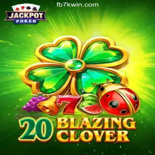 Experience the Thrill of 20BlazingClover on 7KWIN.com: Brazil's Premier Online Slots