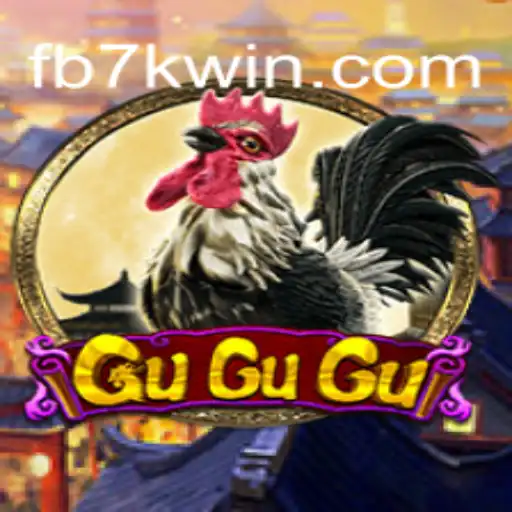 Exploring the Exciting World of GuGuGu on 7KWIN.com Platform