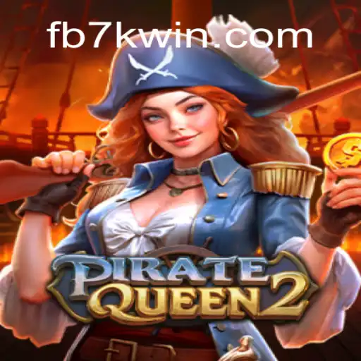PirateQueen2: The Treasure of Online Slots Awaits with 7KWIN.com